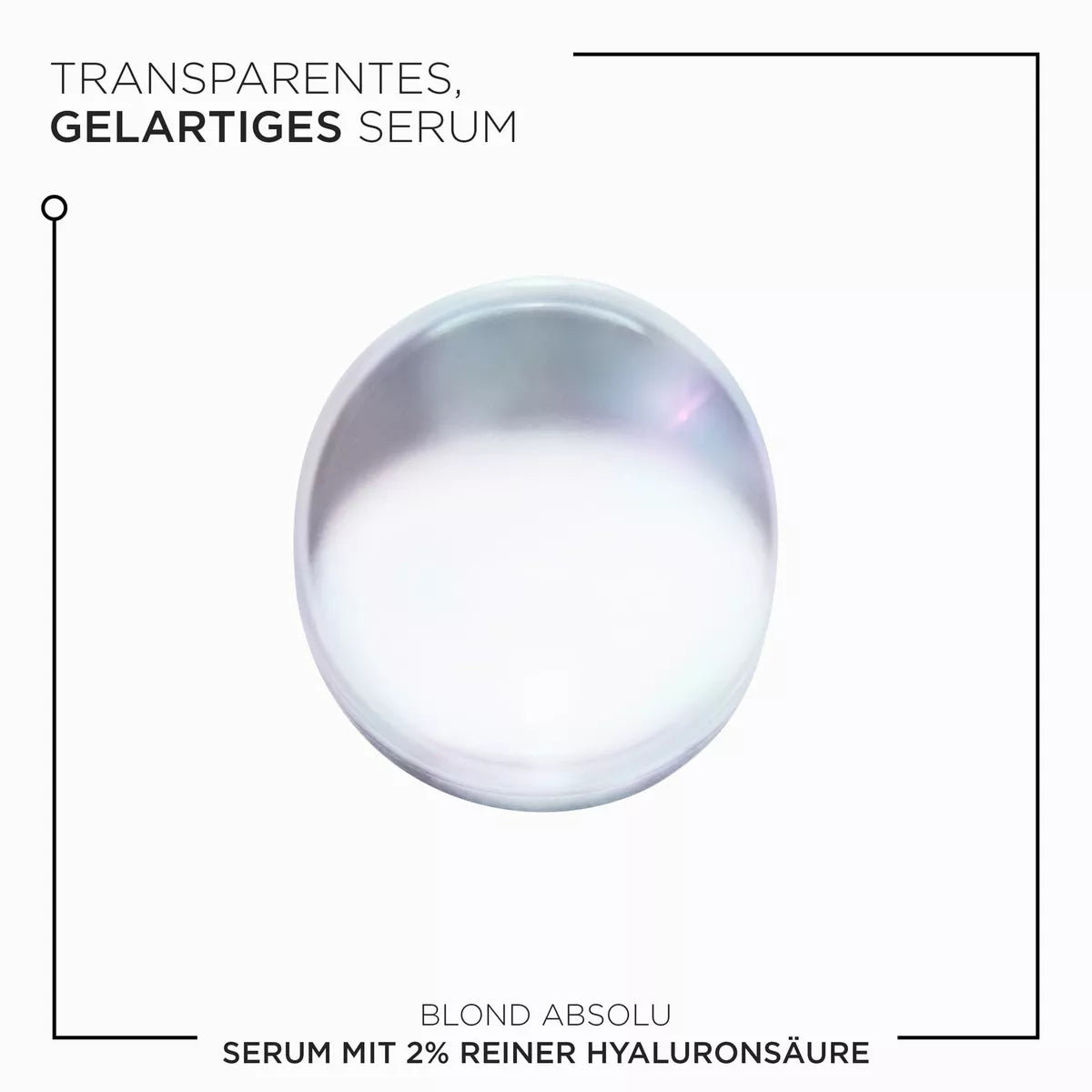 Kérastase Serum 2 % Hyaluronsäure pur: transparente Geltextur